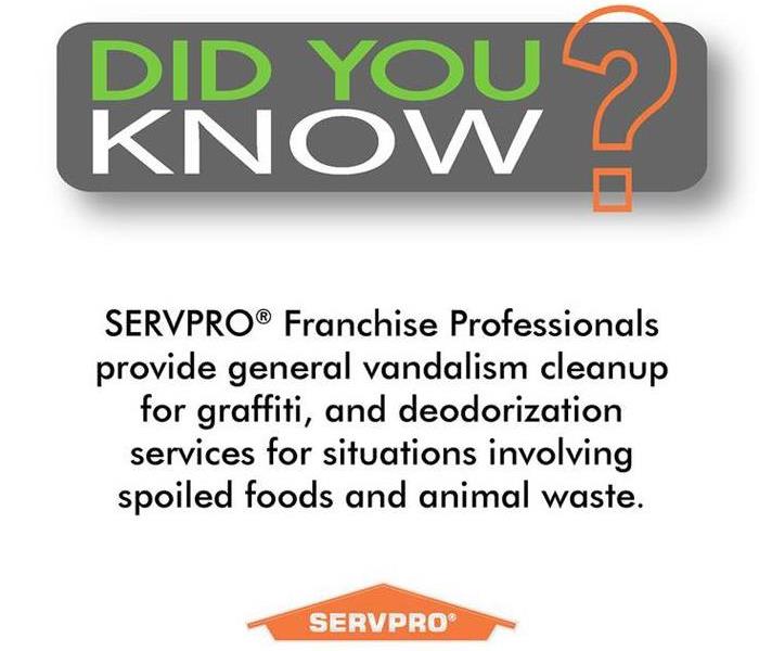 Did You Know SERVPRO provides vandalism cleanup?